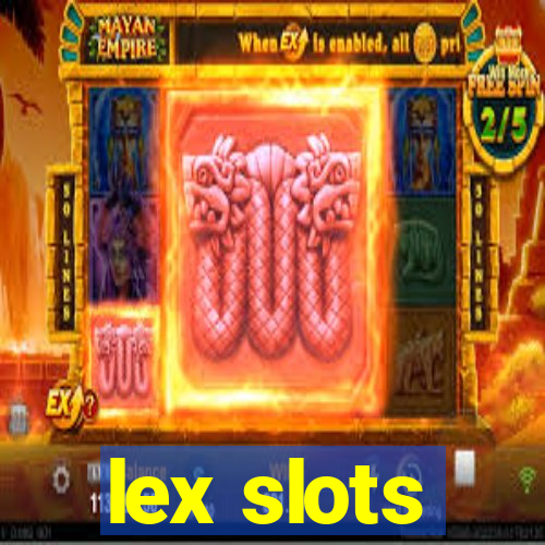 lex slots